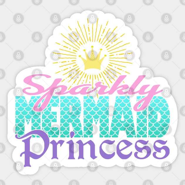 Sparkly Mermaid Princess Sticker by DavesTees